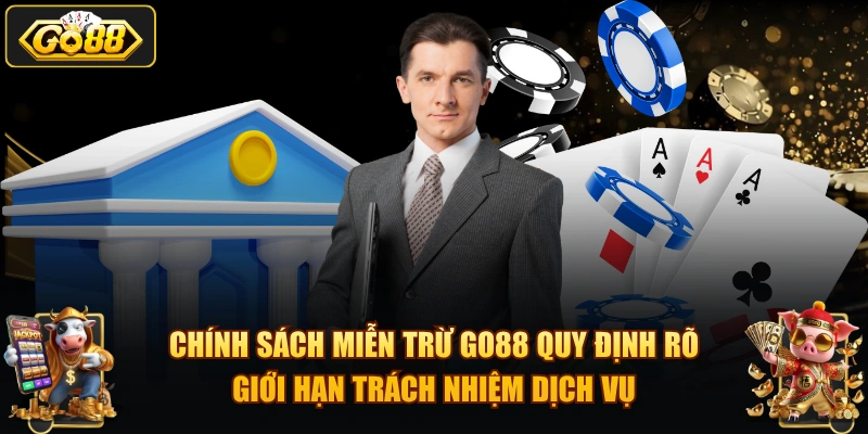 Miễn trừ trách nhiệm GO88 – Điều khoản sử dụng 2026 Chính sách miễn trừ GO88 quy định rõ giới hạn trách nhiệm dịch vụ.