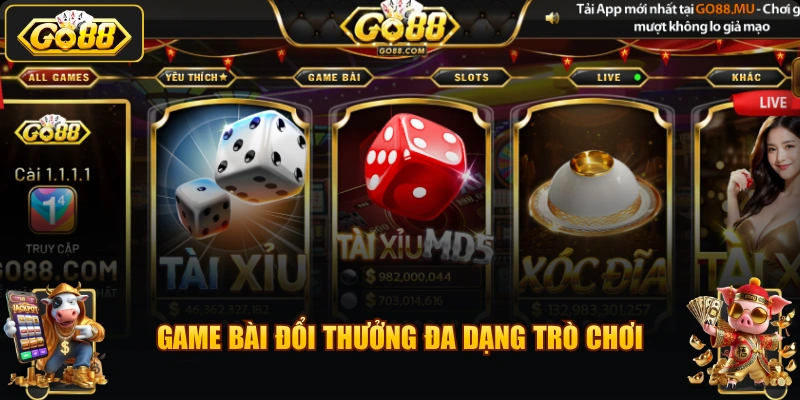 Game bài đổi thưởng đa dạng trò chơi