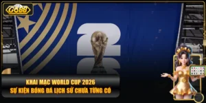 khai mạc World Cup 2026