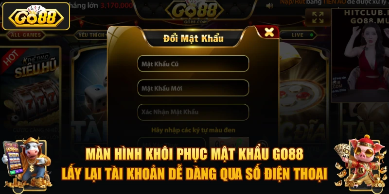 Màn hình khôi phục mật khẩu GO88 – lấy lại tài khoản dễ dàng qua số điện thoại.