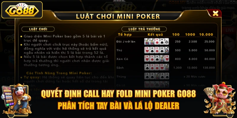 Quyết định Call hay Fold Mini Poker GO88 – phân tích tay bài và lá lộ dealer.