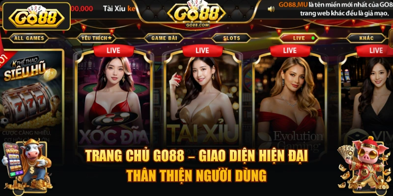 Trang chủ GO88 – giao diện hiện đại, thân thiện người dùng.
