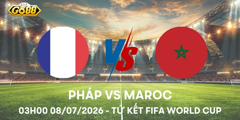 Pháp vs Maroc